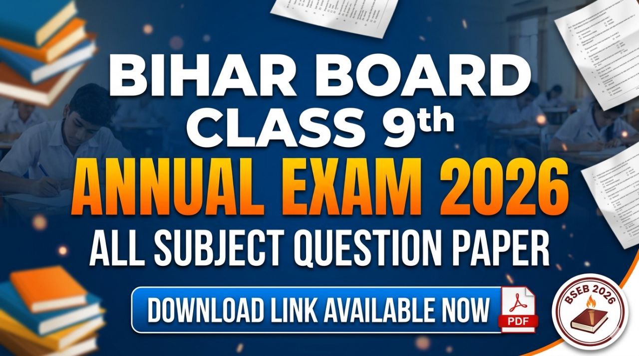 Bihar Board Class 9th All Subject Question Paper Annual Exam 2026
