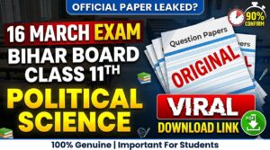16 March Bihar Board Class 11th Political Science Annual Exam 2026 Original Viral Question Paper Download Link