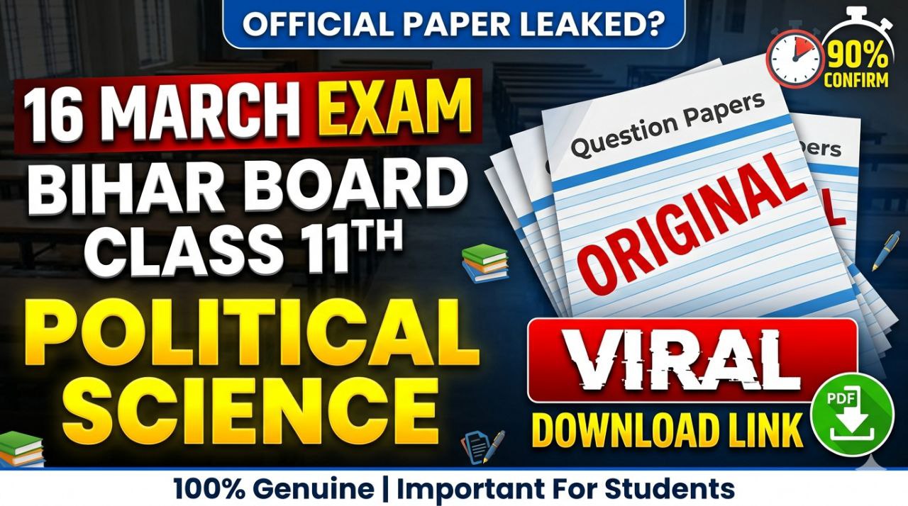 16 March Bihar Board Class 11th Political Science Annual Exam 2026 Original Viral Question Paper Download Link
