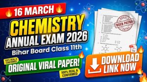 16 March Bihar Board Class 11th Chemistry Annual Exam 2026 Original Viral Question Paper Download Link